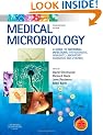 Medical Microbiology: A Guide to Microbial Infections: Pathogenesis, Immunity, Laboratory Diagnosis and Control