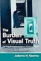 The Burden of Visual Truth: The Role of Photojournalism in Mediating Reality (Lea's Communication)