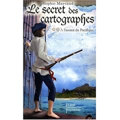 Le secret des cartographes, Tome 2 : A l'assaut du pacifique