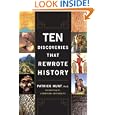 Ten Discoveries That Rewrote History by Patrick Hunt