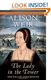 The Lady in the Tower The Fall of Anne Boleyn