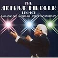 Arthur Fiedler Legacy: Superstars and Songbooks - Pops by Arrangement (Greatest Hits, Mix Album)