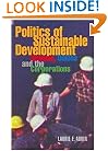 The Politics of Sustainable Development: Citizens, Unions and the Corporations