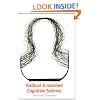 Radical Embodied Cognitive Science