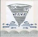 Do the Whirlwind