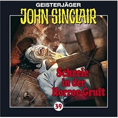 Geisterj�ger John Sinclair - Folge 39: Schreie in der Horrorgruft (Teil 2 von 3): Geisterj�ger John Sinclair, 39