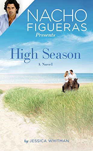Nacho Figueras Presents: High Season (Polo Season)