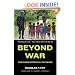 Beyond War: The Human Potential for Peace