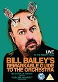 Bill Bailey's Remarkable Guide To The Orchestra [DVD]