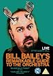 Bill Bailey's Remarkable...