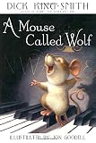 A Mouse Called Wolf