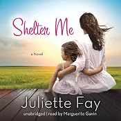 Shelter Me | [Juliette Fay]