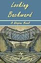Looking Backward by Edward Bellamy - A Utopian Novel