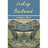 LookingBackwardbyEdwardBellamy-AUtopianNovel