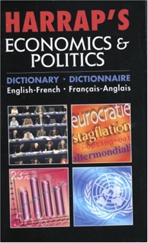 City Travel Guides Discounted  Livres : Harrap's Economics & Politics : Dictionary English-French : dictionnaire français-anglais