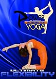 Power Yoga: Ultimate Flexibility