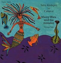 Mamy Wata and the Monster (English-Turkish) (Veronique Tadjo) (Turkish Edition)