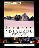 Visualizing Physical Geography (VISUALIZING SERIES)