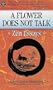 A Flower Does Not Talk; Zen Essays