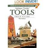 Antique Trader Tools Price Guide by Clarence Blanchard