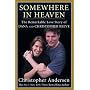 Somewhere in Heaven: The Remarkable Love Story of Dana and Christopher Reeve