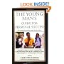 The Young Man's Guide for Personal Success: For Teenage Boys and The People Who Love Them