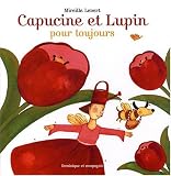 Capucine et Lupin, pour toujours