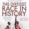 The Dirtiest Race in History: Ben Johnson, Carl Lewis and the 1988 Olympic 100M Final