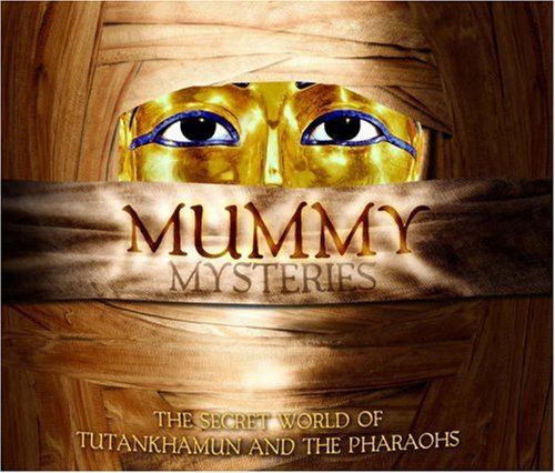 Childrens Toyshop  Children & Baby Books : Mummy Mysteries: The Secret World of Tutankhamun and the Pharaohs