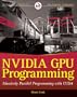 NVIDIA GPU Programming: Massively Parallel Programming with CUDA