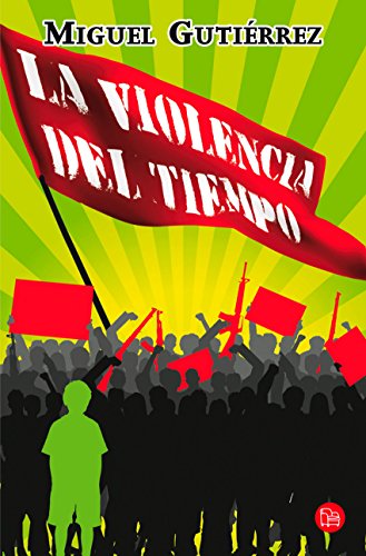 La violencia del tiempo (Spanish Edition)