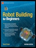 Robot Building for Beginners (Technology in Action)