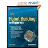 Robot Building for Beginners (Technology in Action)