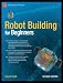 Robot Building for Beginners (Technology in Action)