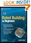 Robot Building for Beginners (Technology in Action)