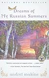 Dreams Of My Russian Summers: A Novel