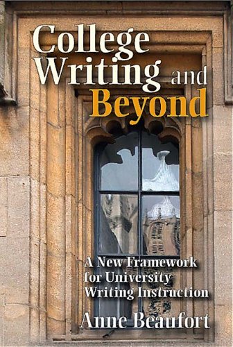 College Writing and Beyond: A New Framework for University Writing Instruction