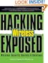 Hacking Exposed Wireless: Wireless Security Secrets & Solutions