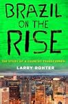 Brazil on the Rise: The Story of a Co...