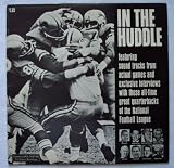 In the Huddle: Sound Tracks From Actual Games With All Time Great Quarterbacks Of NFL (LP)