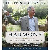 Harmony: A New Way of Looking at Our World | [Charles, HRH The Prince of Wales]