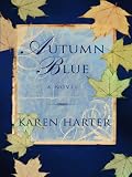 Autumn Blue: A Novel