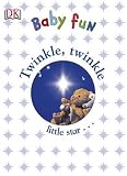 Twinkle, Twinkle Little Star (DK Baby: Baby Fun)