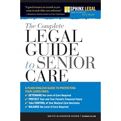 The Complete Legal Guide to Senior Care, 2E