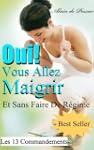 Oui! Vous Allez Maigrir ! (Je Veux Sa...