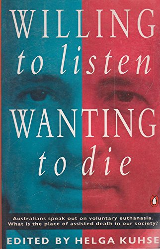 Willing to Listen, Wanting to Die