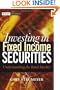 Investing in Fixed Income Securities: Understanding the Bond Market (Wiley Finance)