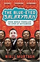 The Blue-eyed Salaryman: From World Traveller to Lifer at Mitsubishi
