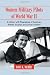 Women Military Pilots of World War II: A History with Biographies of American, British, Russian and German Aviators