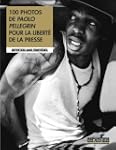 100 photos de Paolo Pellegrin pour la...